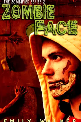Zombie Face (The Zombified Series Book 2) poster