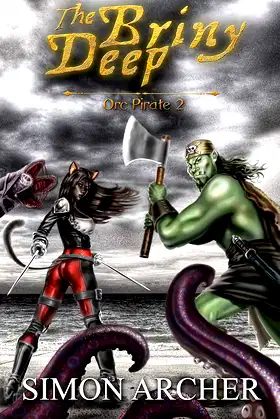 The Briny Deep: Raiding the Seven Seas (Orc Pirate Book 2) poster