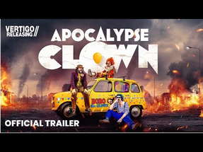 Apocalypse Clown | Official Trailer | In Cinemas Now poster