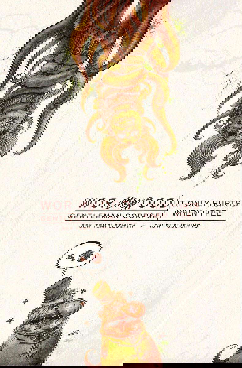 Wormwood, Gentleman Corpse Volume 2: It Only Hurts When I Pee poster