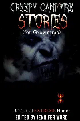 Creepy Campfire Stories (for Grownups) poster