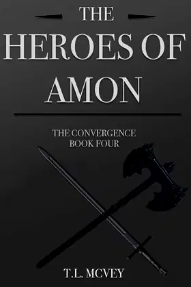 The Heroes of Amon (The Convergence Book 4) poster