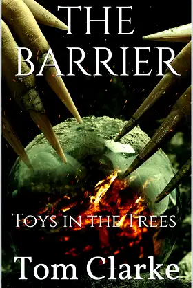 THE BARRIER: Toys in the Trees poster