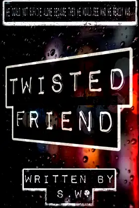 Twisted Friend poster