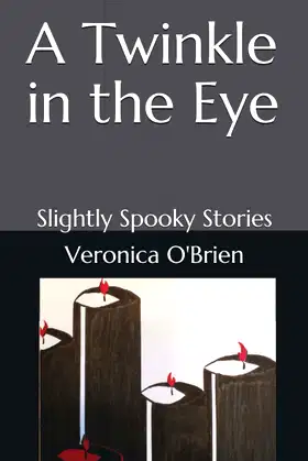 A Twinkle in the Eye: Slightly Spooky Stories poster