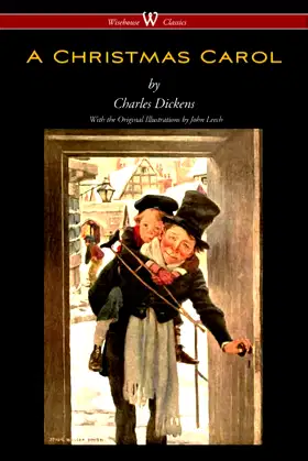 A Christmas Carol (Wisehouse Classics Edition): With original illustrations poster