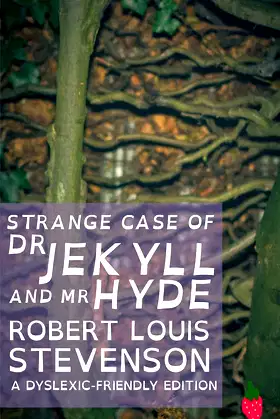 Strange Case of Dr Jekyll and Mr Hyde (Dyslexic-Friendly Edition) poster