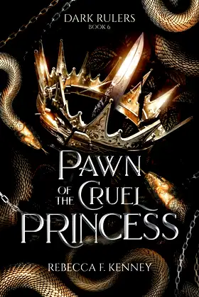 Pawn of the Cruel Princess: A Dark Rulers Romance (Standalone) poster
