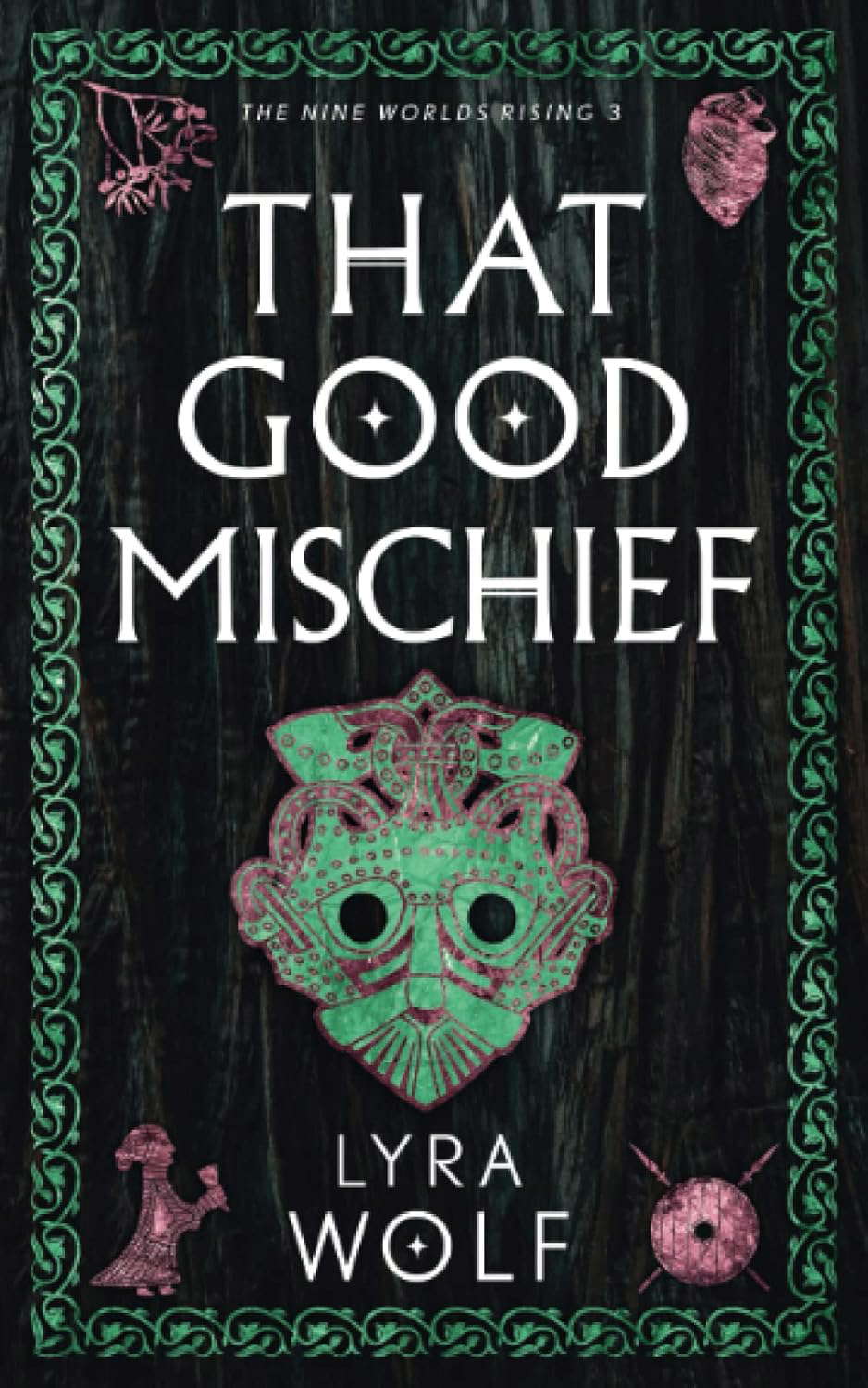 That Good Mischief: The Nine Worlds Rising Book 3 poster