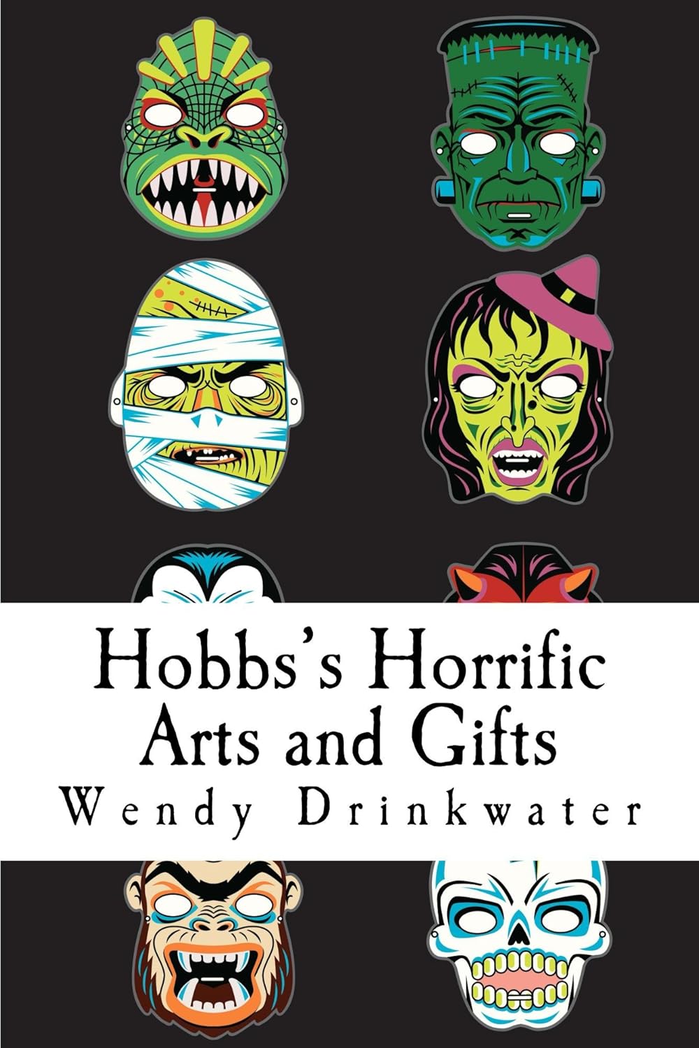 Hobbs's Horrific Arts and Gifts poster