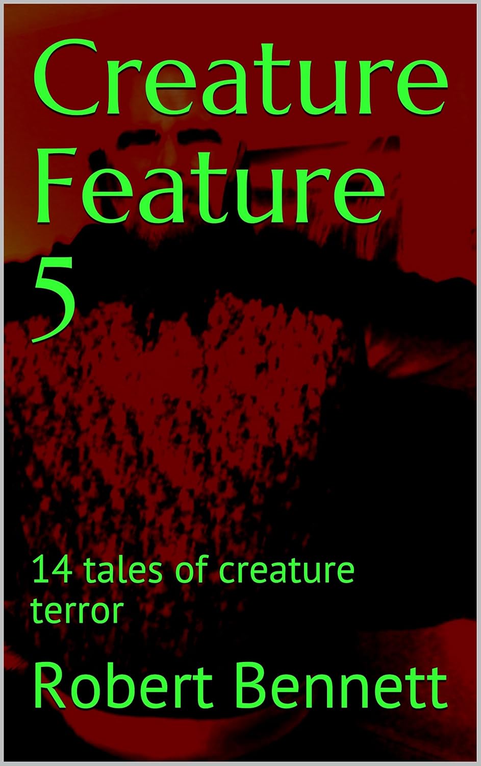 Creature Feature 5: 14 tales of creature terror poster