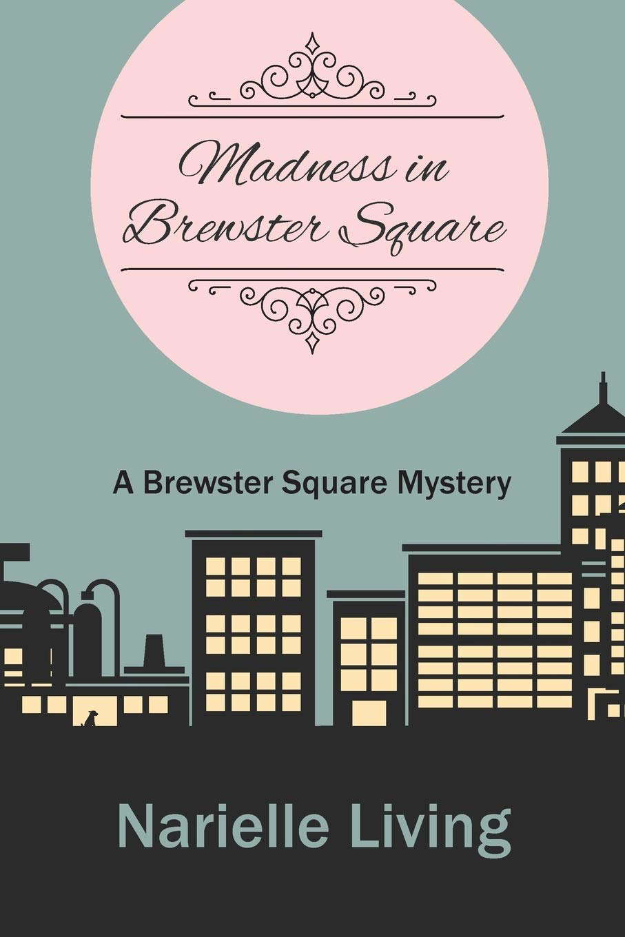 Madness in Brewster Square: A Brewster Square Mystery poster