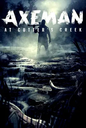 Axeman at Cutters Creek poster