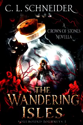 The Wandering Isles: A Crown of Stones Novella (Soulbound Journeys) poster