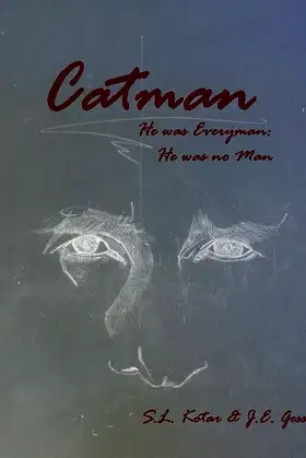 Catman: He was Everyman: He was No Man poster