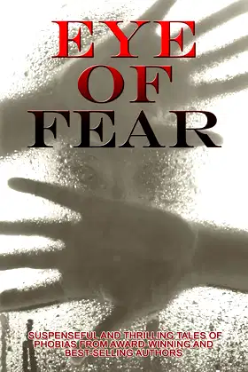Eye of Fear: A Horror Anthology poster