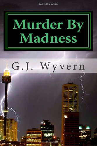 Murder By Madness: Total chaos will reign supreme poster