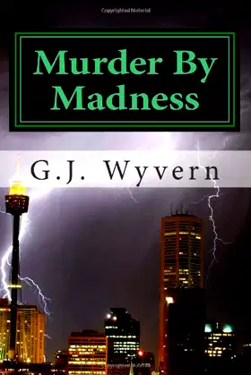 Murder By Madness: Total chaos will reign supreme poster