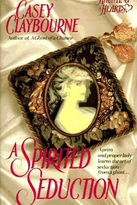A Spirited Seduction (Haunting Hearts) poster