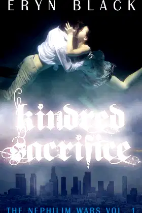 Kindred Sacrifice (The Nephilim Wars Book 1) poster