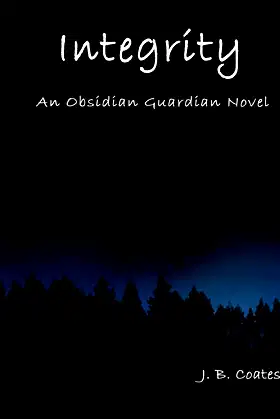 Integrity: An Obsidian Guardian Novel (Obsidian Guardians) poster
