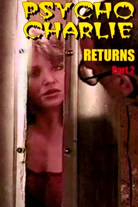 Psycho Charlie Returns: Part 2 poster