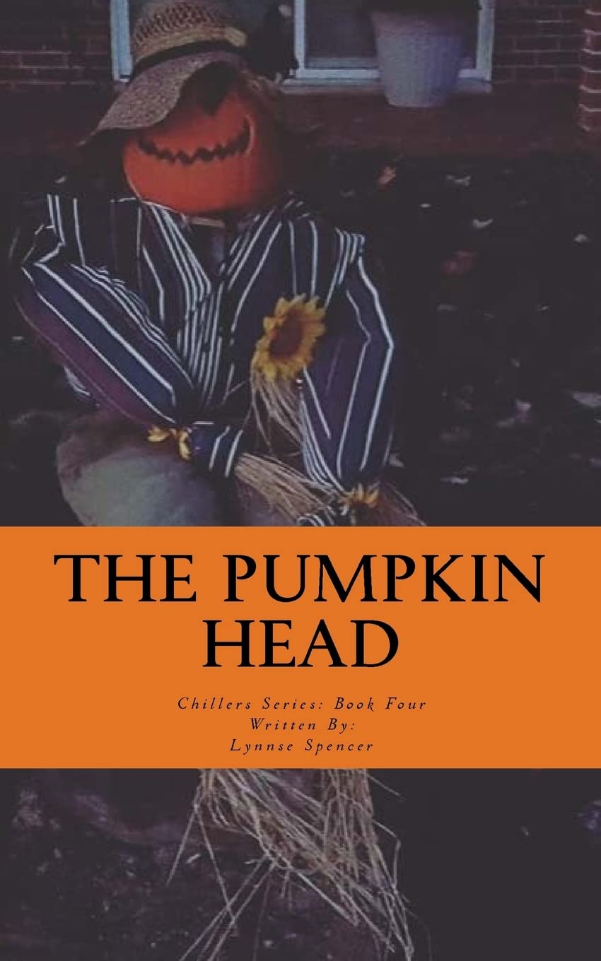 The Pumpkin Head: Chillers Series: Book Four poster