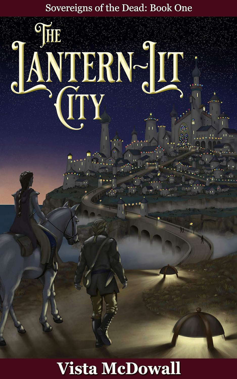 The Lantern-Lit City (The Sovereigns of the Dead Book 1) poster