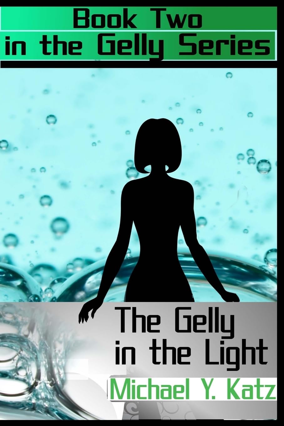 The Gelly in the Light poster
