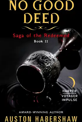No Good Deed: Saga of the Redeemed: Book II poster