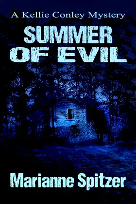 SUMMER OF EVIL: A Kellie Conley Mystery (Kellie Conley Mysteries Book 5) poster