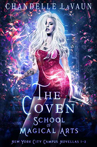 School of Magical Arts: New York City Campus Novellas 1-3 (The Coven) poster
