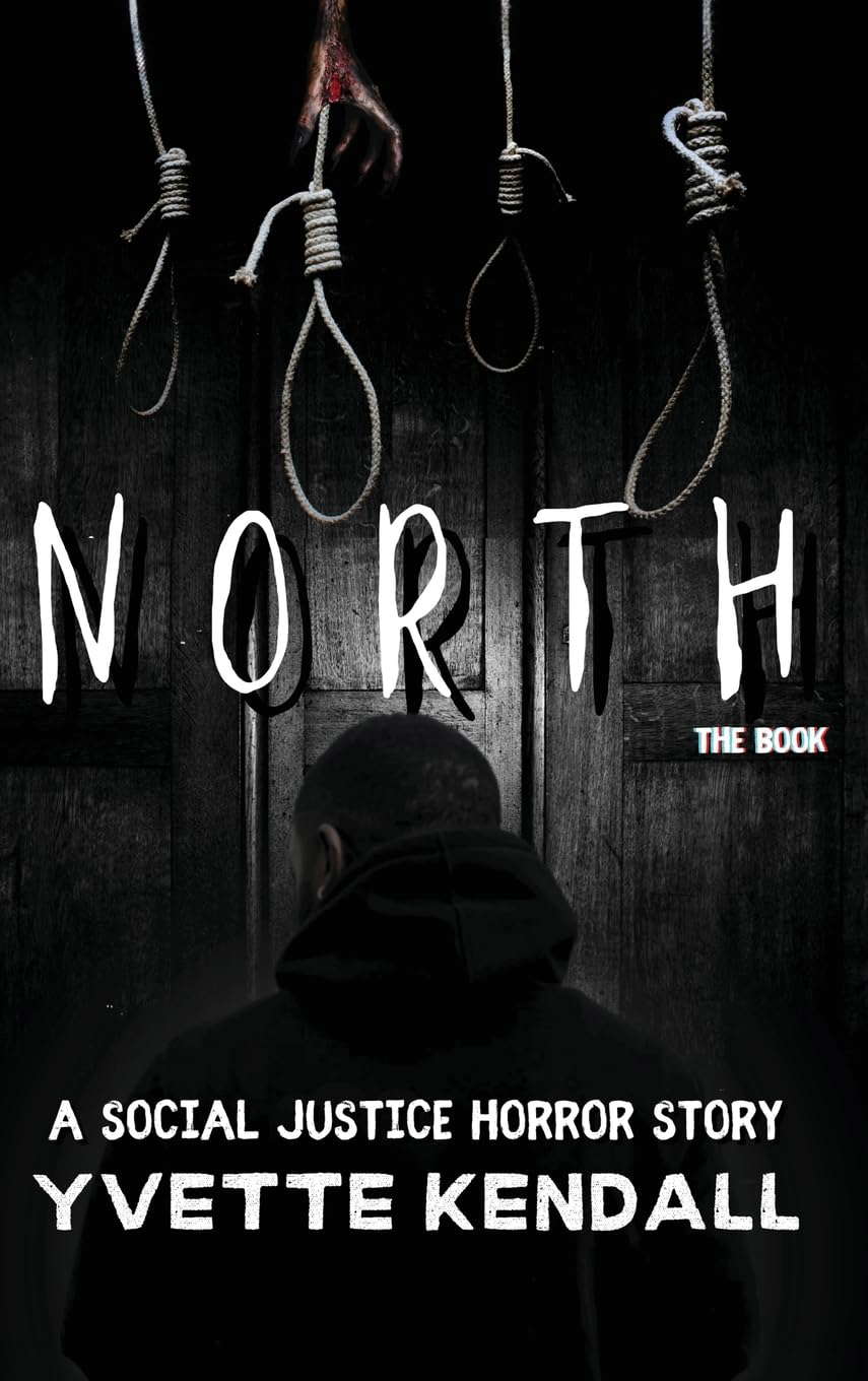 North: A Social Justice Horror Story poster