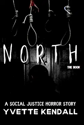 North: A Social Justice Horror Story poster
