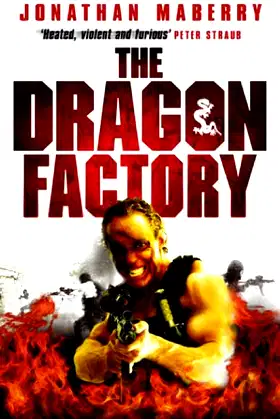 The Dragon Factory (Joe Ledger Book 2) poster