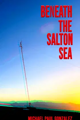 Beneath the Salton Sea poster