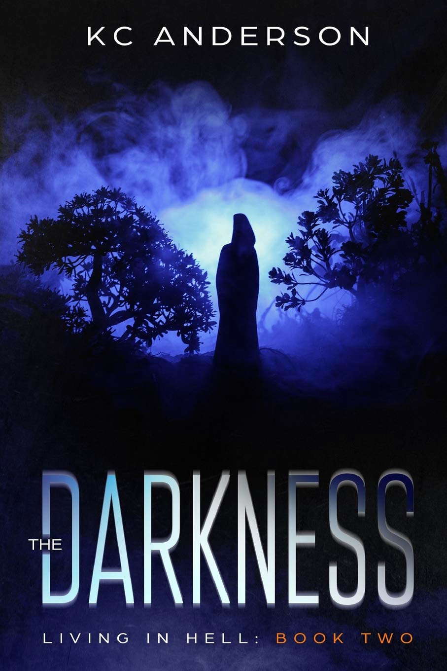 The Darkness: Book Two of the 'Living In Hell' Trilogy poster