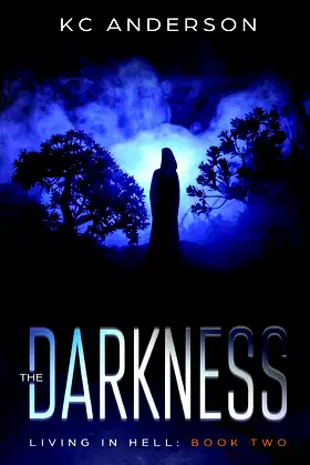 The Darkness: Book Two of the 'Living In Hell' Trilogy poster