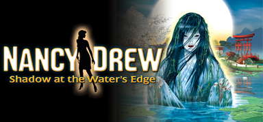 Nancy Drew®: Shadow at the Water's Edge capsule