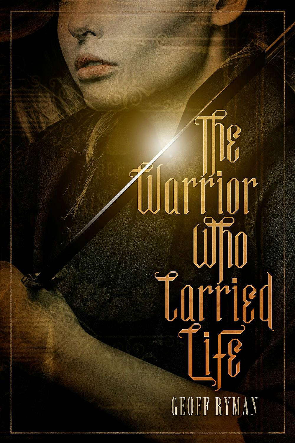 The Warrior Who Carried Life poster