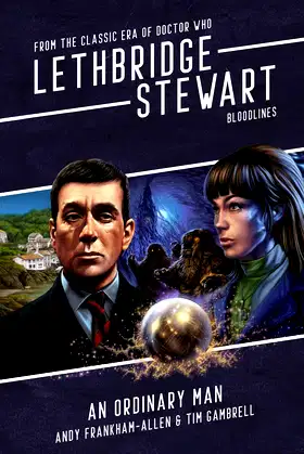 Lethbridge-Stewart: An Ordinary Man- Bloodlines Book 3 poster