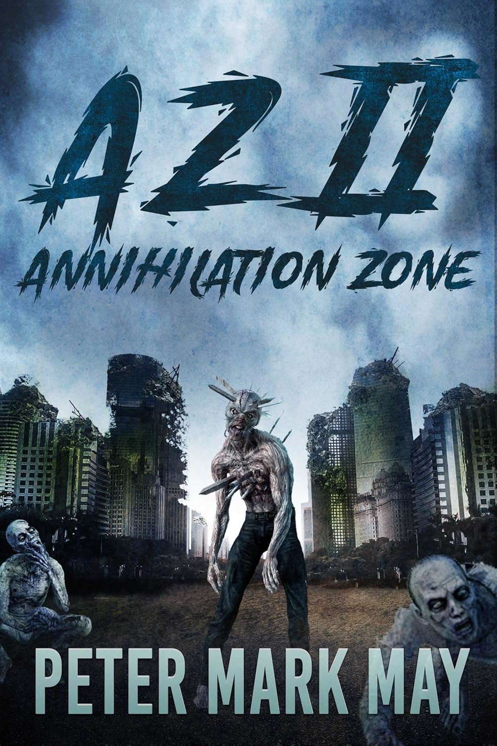 AZ II: Annihilation Zone (Anno Zombie Book 2) poster