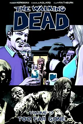 The Walking Dead, Vol. 13: Too Far Gone poster