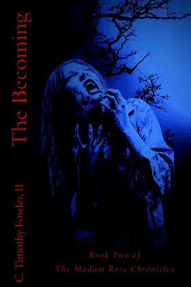 The Becoming (The Madam Rose Chronicles) poster