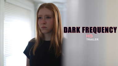 DARK FREQUENCY (2025) Movie Trailer Drama/Horror poster