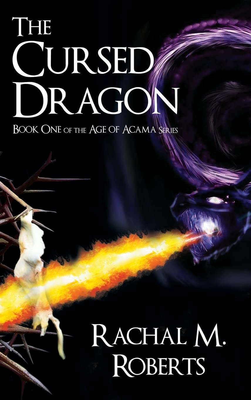 The Cursed Dragon Book One of the Age of Acama Series poster