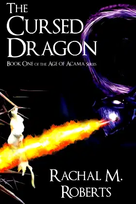 The Cursed Dragon Book One of the Age of Acama Series poster