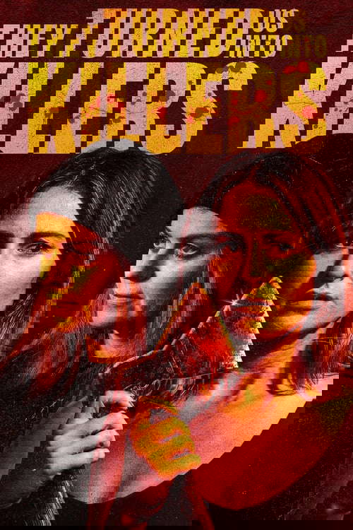 They Turned Us into Killers poster