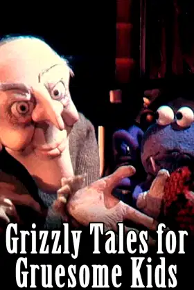 Grizzly Tales for Gruesome Kids poster
