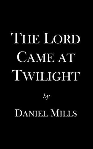 The Lord Came at Twilight poster